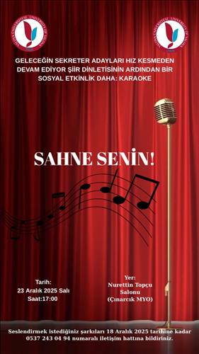 Karaoke Etkinliği (23.12.2025/ 17:00 / Çınarcık MYO / Nurettin Topçu Konferans Salonu)